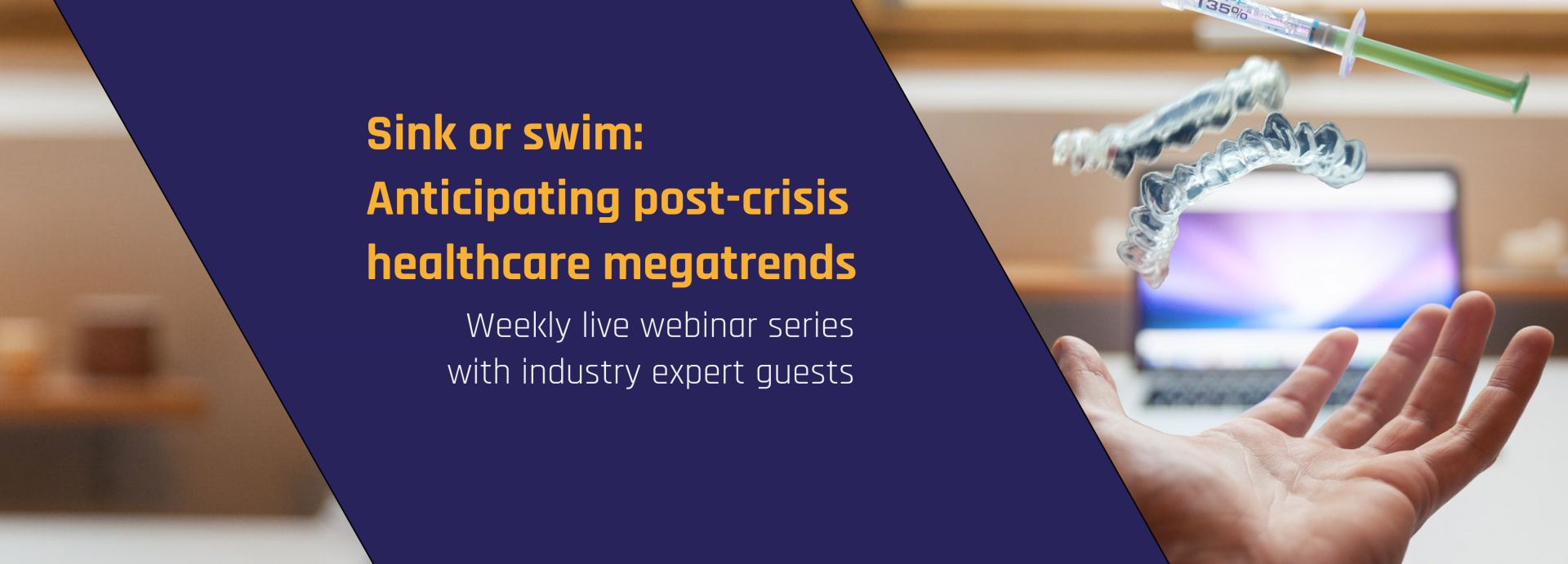 Sink or Swim: Anticipating post-crisis healthcare megatrends webinar