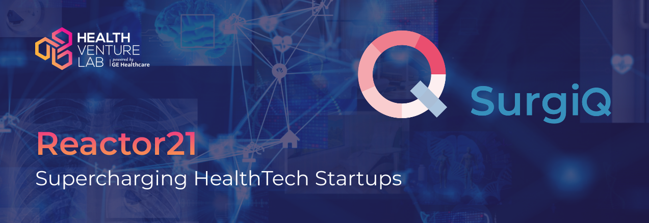 Meeting HealthTech trailblazers of Reactor'21: SurgiQ